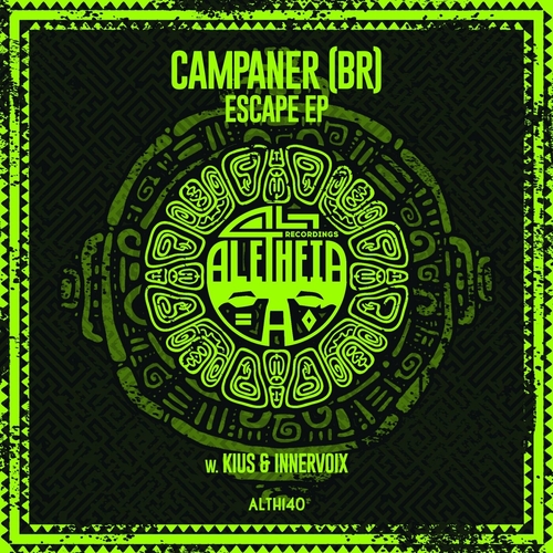 Campaner (BR) - Escape EP [ALTH140]